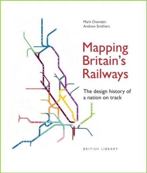 Produktbild: Mapping Britain''s Railways