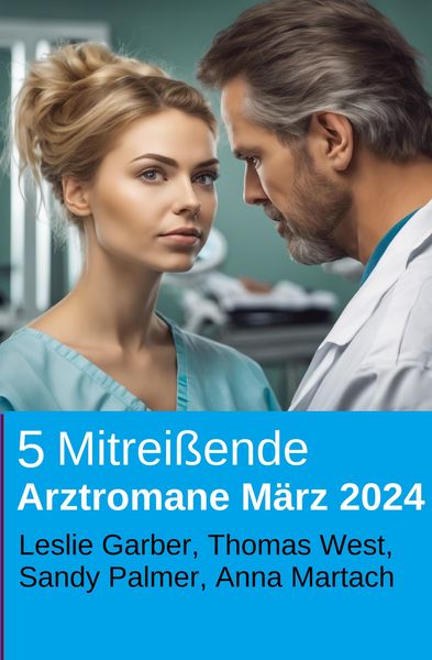 Produktbild: 5 Mitrei&szlig;ende Arztromane M&auml;rz 2024