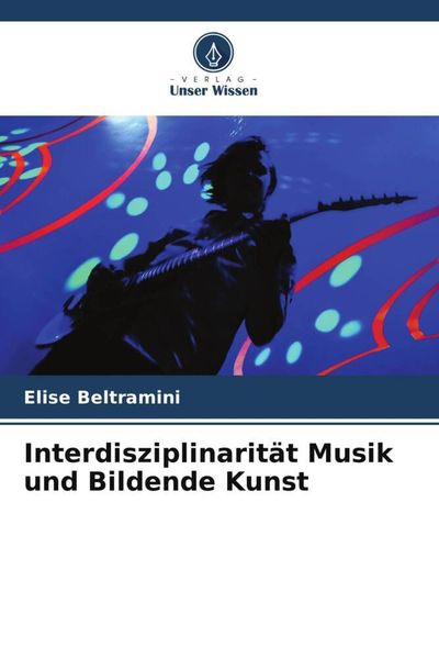 Produktbild: Interdisziplinarit&auml;t Musik und Bildende Kunst