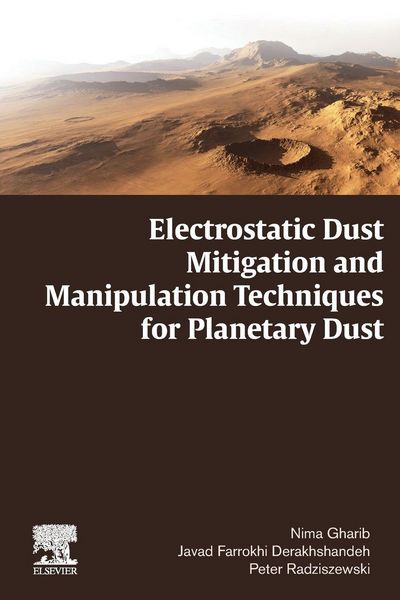 Produktbild: Electrostatic Dust Mitigation and Manipulation Techniques for Planetary Dust