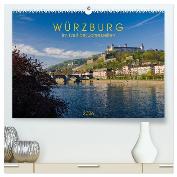 Produktbild: W&uuml;rzburg - Im Lauf der Jahreszeiten (hochwertiger Premium Wandkalender 2026 DIN A2 quer), Kunstdruck in Hochglanz