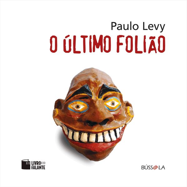 O último folião - Paulo Levy, Audio, 9786599016332