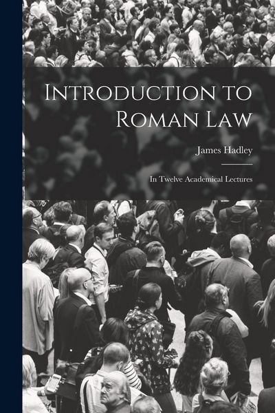 Produktbild: Introduction to Roman Law: In Twelve Academical Lectures