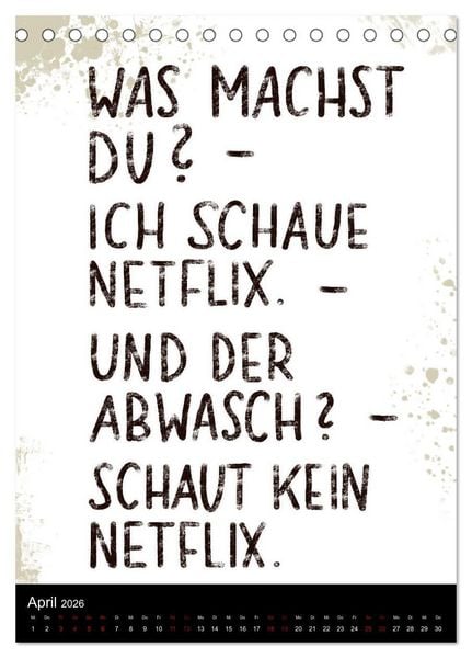 Produktbild: Und bei dir so ...? Witzige Spr&uuml;che gegen die T&uuml;cken des Alltags (Tischkalender 2026 DIN A5 hoch), CALVENDO Monatskalender