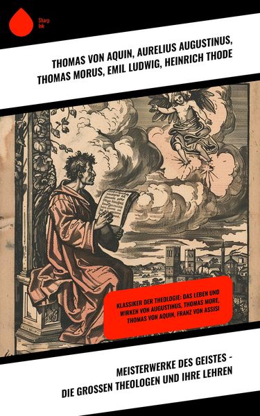 Produktbild: Meisterwerke des Geistes - Die gro&szlig;en Theologen und ihre Lehren