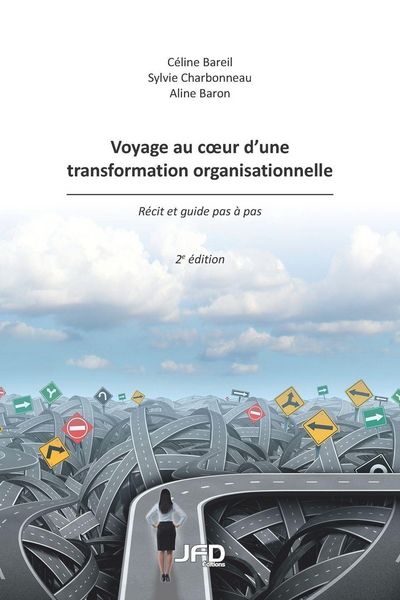 Produktbild: Voyage au coeur d'une transformation organisationnelle - 2e &eacute;dition