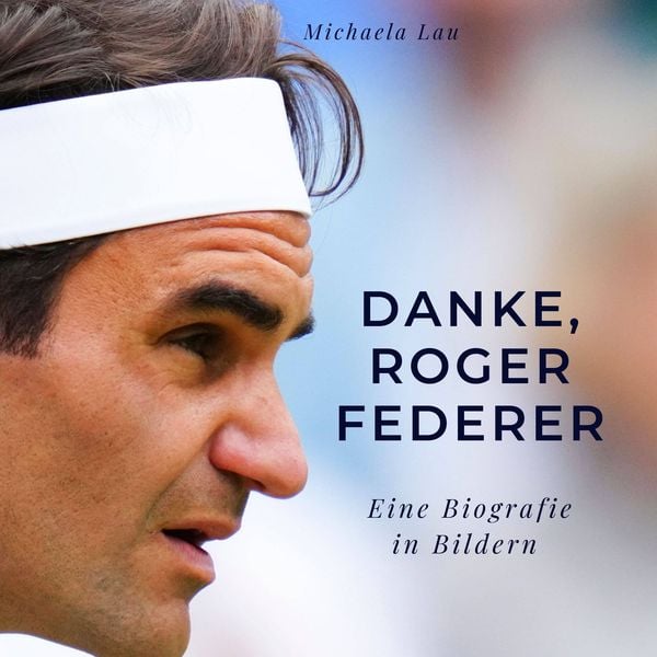 Produktbild: Danke, Roger Federer