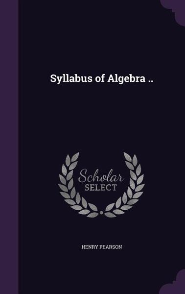 Produktbild: Syllabus of Algebra ..