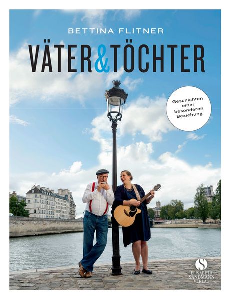 Väter & Töchter, Gebundene Ausgabe von Bettina Flitner, Elisabeth Sandmann Verlag, 9783945543832