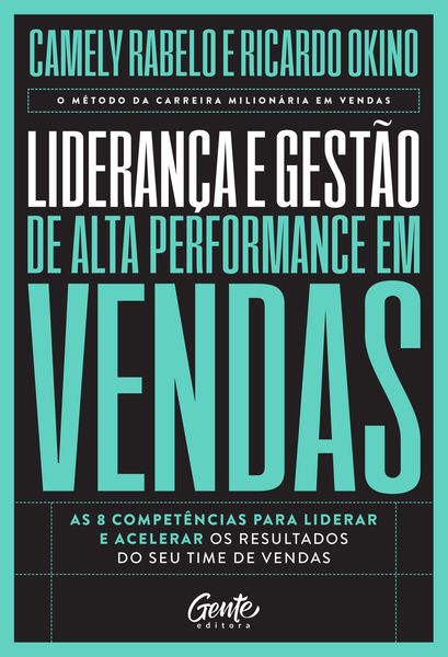 Produktbild: Lideran&ccedil;a e gest&atilde;o de alta performance em vendas