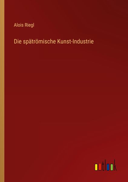 Produktbild: Die sp&auml;tr&ouml;mische Kunst-Industrie
