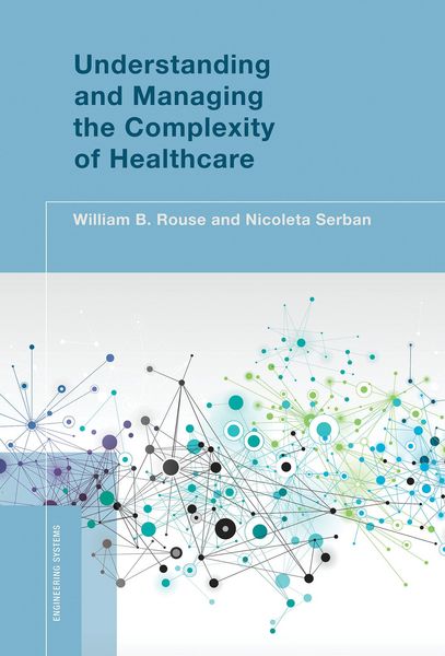 Produktbild: Serban, N: Understanding and Managing the Complexity of Heal