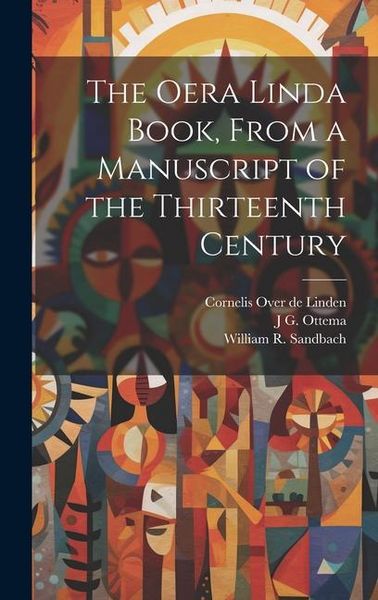 Produktbild: The Oera Linda Book, From a Manuscript of the Thirteenth Century