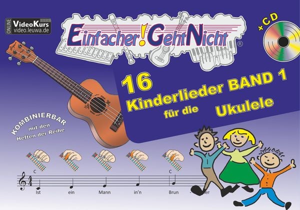 Einfacher!-Geht-Nicht: 16 Kinderlieder BAND 1 – für die Ukulele mit CD