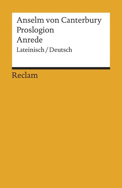 Proslogion/Anrede, Taschenbuch von Anselm Canterbury, Reclam, Philipp, 9783150183366