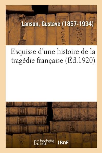 Produktbild: Esquisse d'une histoire de la trag&eacute;die fran&ccedil;aise