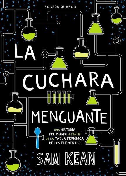 Produktbild: La cuchara menguante : una historia del mundo a partir de la tabla peri&oacute;dica de los elementos