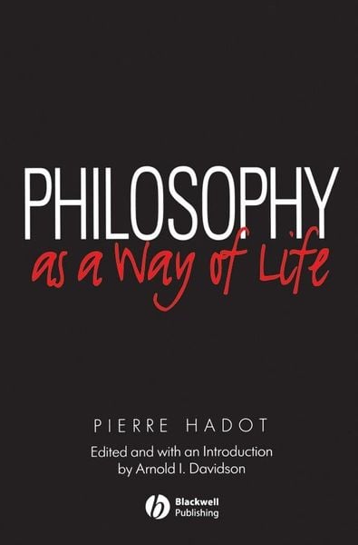 Produktbild: Philosophy as a Way of Life - Spiritual Exercises from Socrates to Foucault