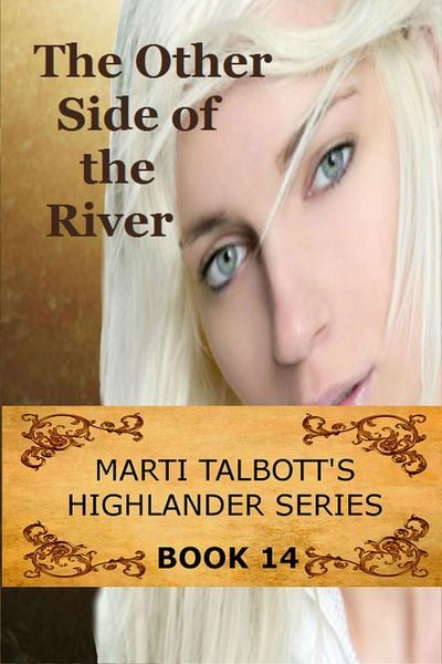 Produktbild: The Other Side of the River, Book 14 (Marti Talbott's Highlander Series, #14)