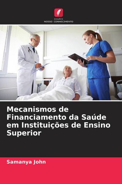 Produktbild: Mecanismos de Financiamento da Sa&uacute;de em Institui&ccedil;&otilde;es de Ensino Superior