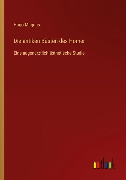 Produktbild: Die antiken B&uuml;sten des Homer