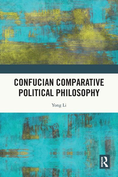 Produktbild: Confucian Comparative Political Philosophy