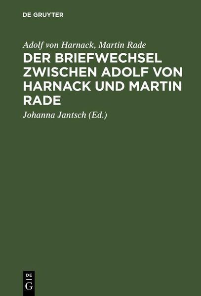 Produktbild: Der Briefwechsel zwischen Adolf von Harnack und Martin Rade