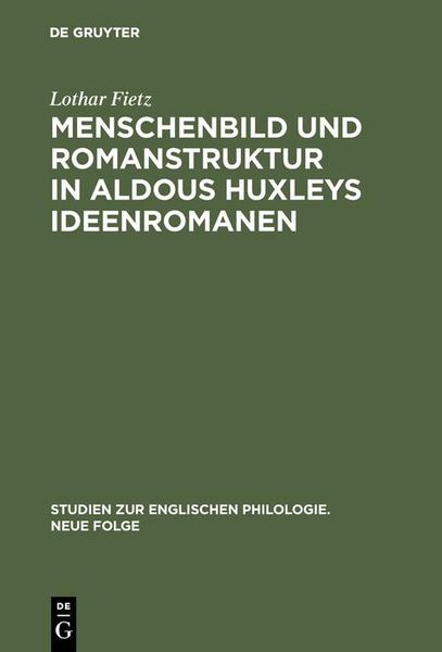 Produktbild: Menschenbild und Romanstruktur in Aldous Huxleys Ideenromanen