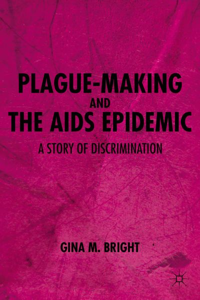 Produktbild: Plague-Making and the AIDS Epidemic: A Story of Discrimination