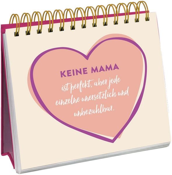 Produktbild: Die besten Mamas sind nicht perfekt, sie sind echt.