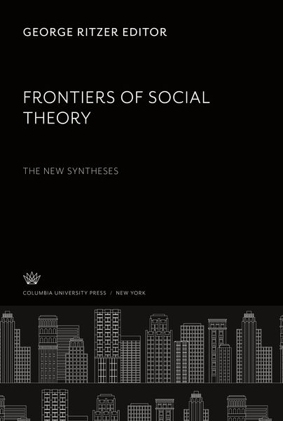 Produktbild: Frontiers of Social Theory. the New Syntheses