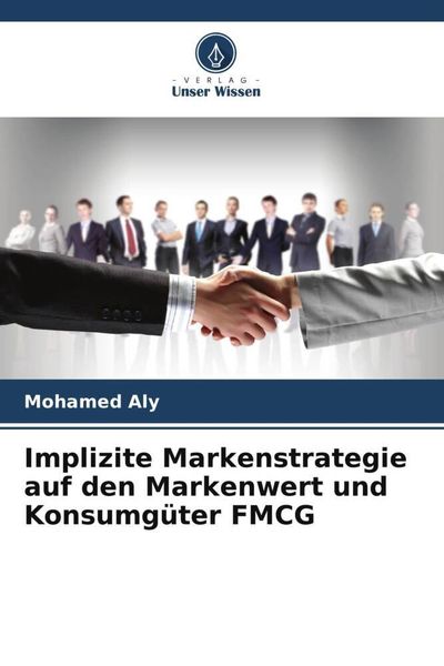 Produktbild: Implizite Markenstrategie auf den Markenwert und Konsumg&uuml;ter FMCG