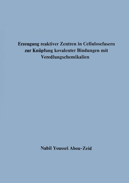 Produktbild: Erzeugung reaktiver Zentren in Cellulosefasern zur Kn&uuml;pfung kovalenter Bindungen mit Veredlungschemikalien