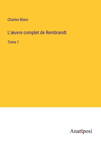 Produktbild: L'&iquest;uvre complet de Rembrandt