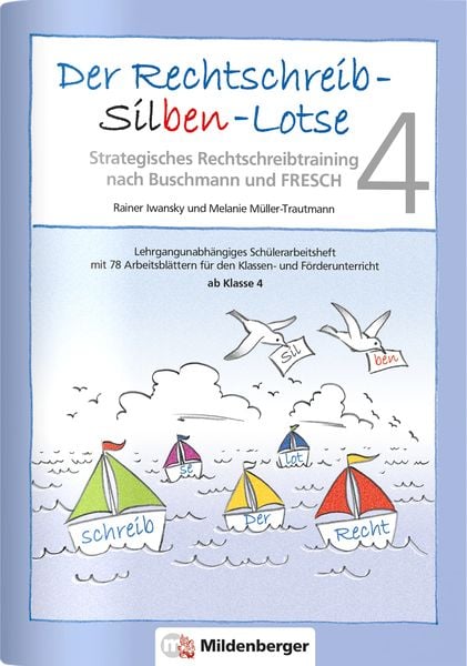 Der Rechtschreib-Silben-Lotse 4, Arbeitsheft