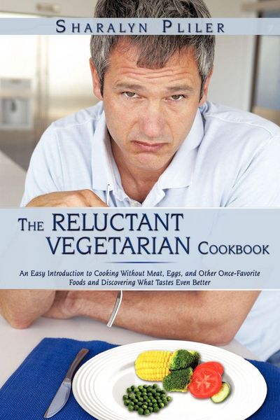 Produktbild: The Reluctant Vegetarian Cookbook