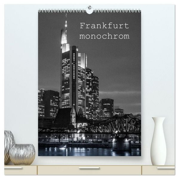 Produktbild: Frankfurt monochrom (hochwertiger Premium Wandkalender 2026 DIN A2 hoch), Kunstdruck in Hochglanz