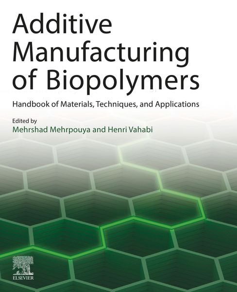 Produktbild: Additive Manufacturing of Biopolymers