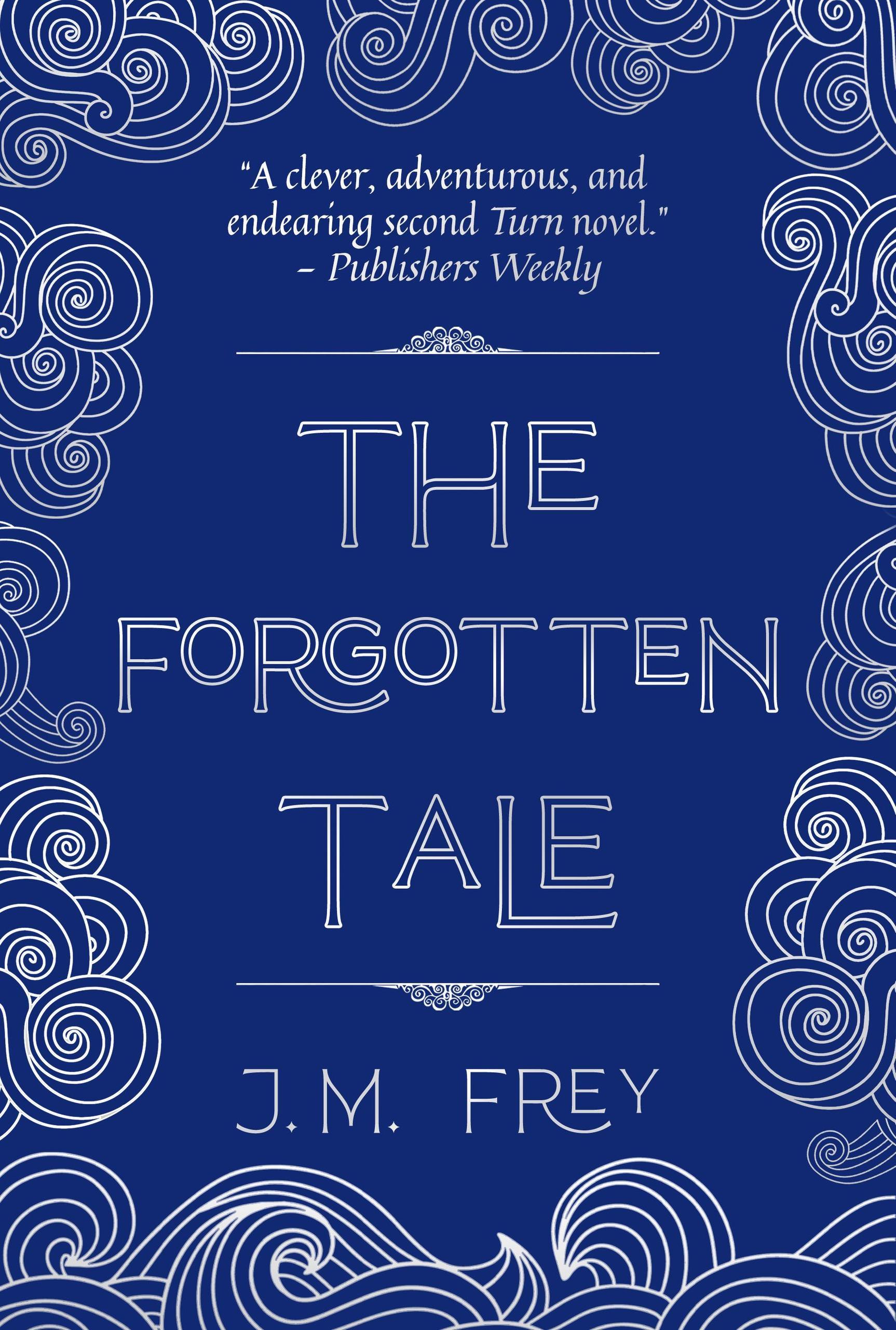 Produktbild: The Forgotten Tale (The Accidental Turn, #2)