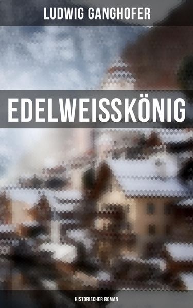Produktbild: Edelwei&szlig;k&ouml;nig: Historischer Roman