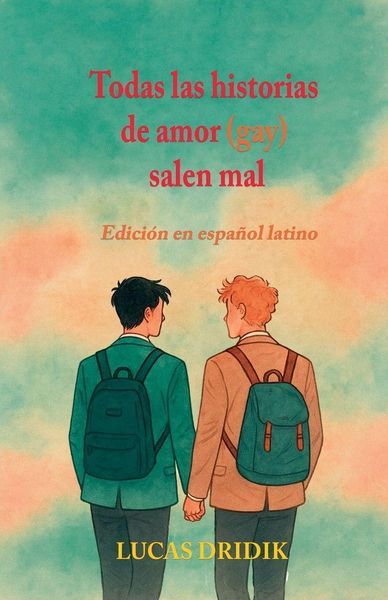 Produktbild: Todas las historias de amor (gay) salen mal