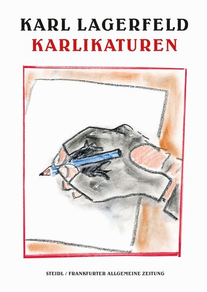 Karlikaturen, Gebundene Ausgabe von Karl Lagerfeld, Steidl Verlag