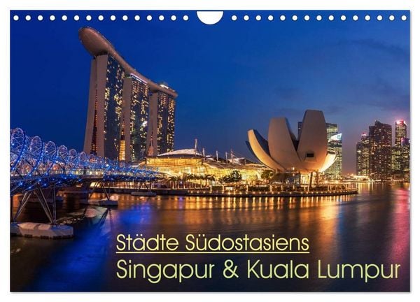 Produktbild: St&auml;dte S&uuml;dostasiens - Singapur & Kuala Lumpur (Wandkalender 2026 DIN A4 quer), CALVENDO Monatskalender
