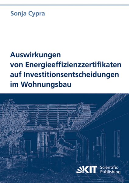 Produktbild: Auswirkungen von Energieeffizienzzertifikaten auf Investitionsentscheidungen im Wohnungsbau