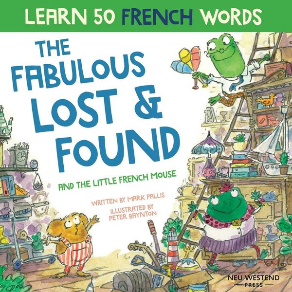 Produktbild: The Fabulous Lost and Found and the little French mouse