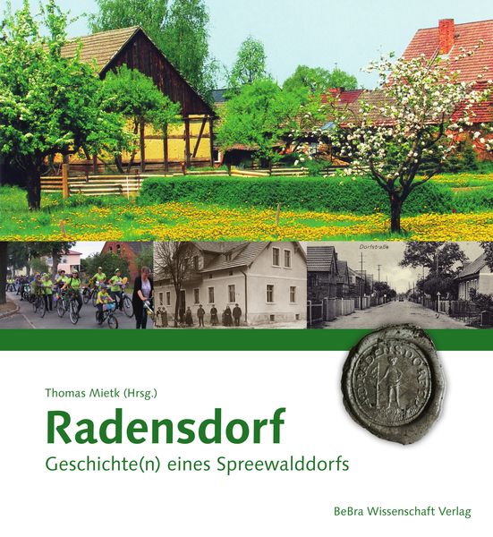 Radensdorf, Gebundene Ausgabe von Alfred Roggan,Heinrich Kaak,Thomas u. a. Mietk, BeBra Wissenschaft, 978-3-95410-310-2