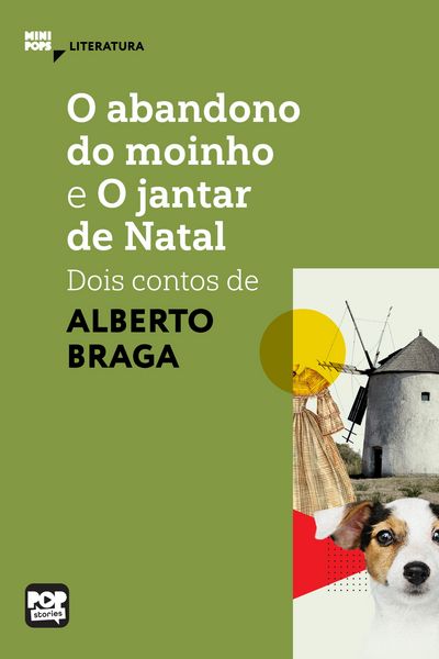 Produktbild: O abandono do moinho e O jantar de Natal: Dois contos de Alberto Braga