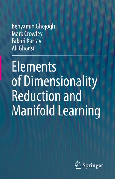 Produktbild: Elements of Dimensionality Reduction and Manifold Learning