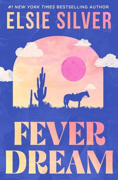 Fever Dream, Taschenbuch von Elsie Silver, Little, Brown Book Group, 978-0-349-44602-8