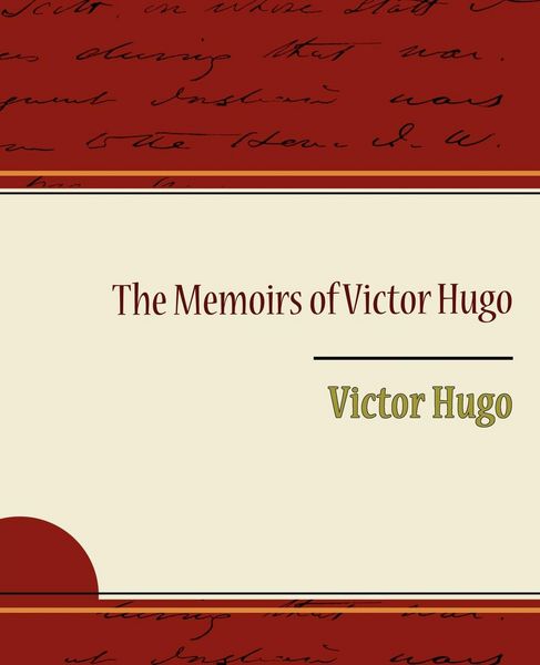 Produktbild: The Memoirs of Victor Hugo